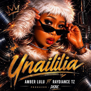 Amber Lulu Ft Raydiance Tz – Unaililia MP3 Free | AUDIO Download