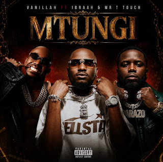 Vanillah Ft Ibraah & Mr T Touch – Mtungi MP3 Free | AUDIO Download