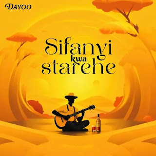 Dayoo – Sifanyi Kwa Starehe MP3 Free | Audio Download Dayoo – Sifanyi Kwa Starehe MP3 Free | Audio Download