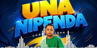 Dogo John – Unanipenda MP3 Free | Audio Download Dogo John – Unanipenda MP3 Free | Audio Download