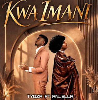Tyoza Ft Anjella – Kwa Imani MP3 Free | Audio Download Tyoza Ft Anjella – Kwa Imani MP3 Free | Audio Download