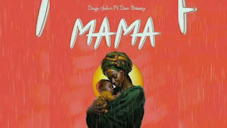 Dogo John Ft Don Breezy – Mama MP3 Free | AUDIO Download