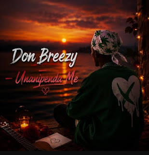 Don Breezy – Unanipenda Me MP3 Free | AUDIO Download
