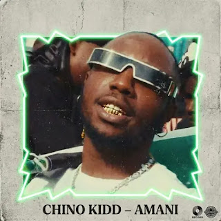 Chino Kidd – Amani MP3 Free | AUDIO Download