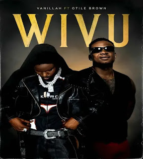 Vanillah Ft Otile Brown – Wivu MP3 Free | AUDIO Download Vanillah Ft Otile Brown – Wivu MP3 Free | AUDIO Download