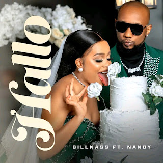 Billnass Ft Nandy - Hallo MP3 Free | AUDIO Download Billnass Ft Nandy - Hallo MP3 Free | AUDIO Download