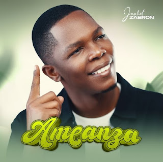Japhet Zabron – Ameanza MP3 Free | AUDIO Download Japhet Zabron – Ameanza MP3 Free | AUDIO Download