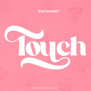 Rayvanny – Touch MP3 Free | Audio Download