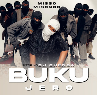 Misso Misondo – Buku Jero Ft Dj Chenga MP3 Free | Audio Download Misso Misondo – Buku Jero Ft Dj Chenga MP3 Free | Audio Download