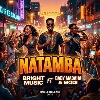 Bright Ft Baby Madaha & Modi Tz – Natamba MP3 Free | Audio Download