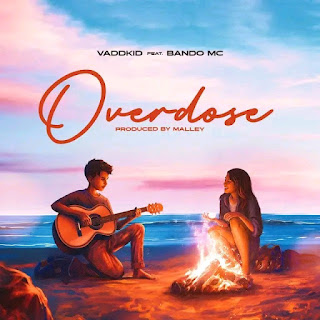 Vaddkid Ft Bando Mc – Overdose MP3 Free | Audio Download Vaddkid Ft Bando Mc – Overdose MP3 Free | Audio Download