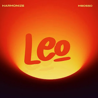 Harmonize Ft Mbosso – Leo MP3 Free | AUDIO Download Harmonize Ft Mbosso – Leo MP3 Free | AUDIO Download