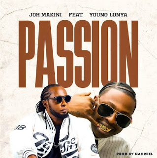 Joh Makini Ft Young Lunya – Passion MP3 Free | AUDIO Download Joh Makini Ft Young Lunya – Passion MP3 Free | AUDIO Download
