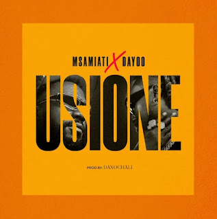 Msamiati Ft Dayoo – Usione MP3 Free | AUDIO Download Msamiati Ft Dayoo – Usione MP3 Free | AUDIO Download
