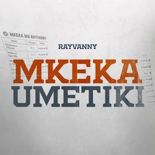 Rayvanny - Mkeka Umetiki MP3 Free | AUDIO Download
