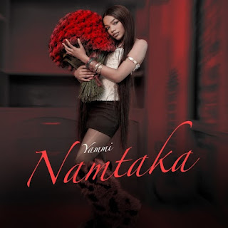 Yammi - Namtaka MP3 Download | AUDIO Download Yammi - Namtaka MP3 Download | AUDIO Download