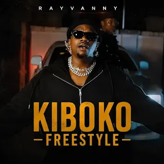 Rayvanny - Kiboko Freestyle MP3 Free | AUDIO Download Rayvanny - Kiboko Freestyle MP3 Free | AUDIO Download