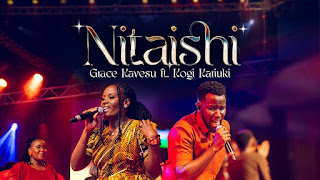 Grace Kavesu – Nitaishi Ft Kogi Kariuki (Audio Download) | Mp3 Free Grace Kavesu – Nitaishi Ft Kogi Kariuki (Audio Download) | Mp3 Free