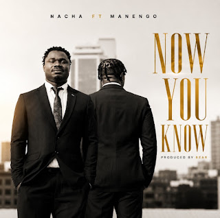Nacha ft Manengo - Now you know (Audio Download) | Mp3 Free