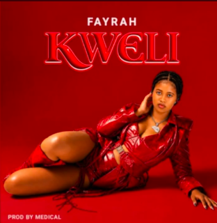 Fayrah - Kweli (Audio Download) | Mp3 Free